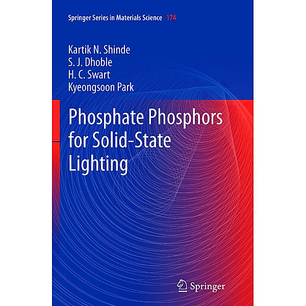 Shinde:Phosphate Phosphors for Solid-St, Kartik N. Shinde, S.J. Dhoble, H.C. Swart, Kyeongsoon Park