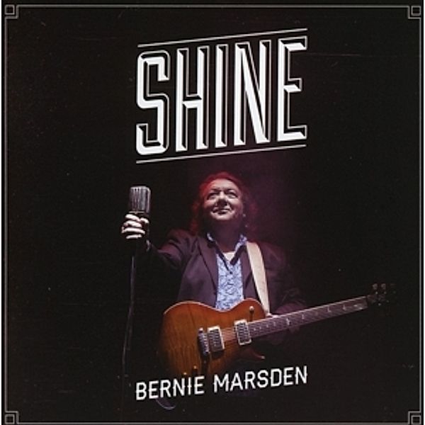 Shine, Bernie Marsden