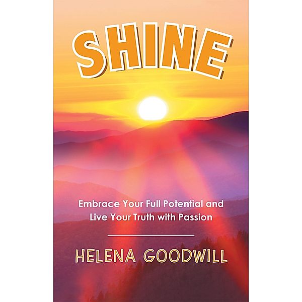 Shine, Helena Goodwill