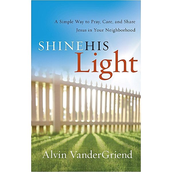 Shine His Light, Alvin Vandergriend