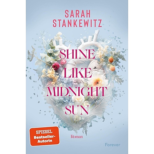 Shine Like Midnight Sun / Strong Hearts Bd.2, Sarah Stankewitz