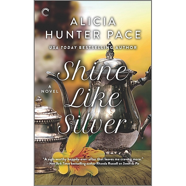 Shine Like Silver / Good Southern Women Bd.3, Alicia Hunter Pace