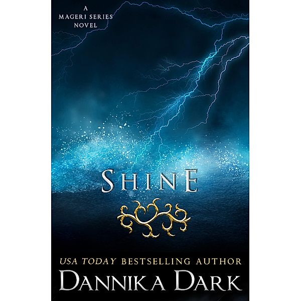 Shine (Mageri Series, #5) / Mageri Series, Dannika Dark