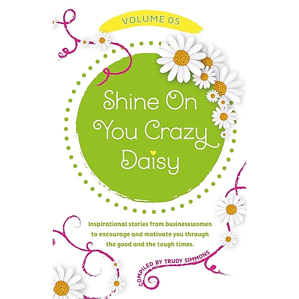 Shine On You Crazy Daisy - Volume 5 / Shine On You Crazy Daisy, Trudy Simmons