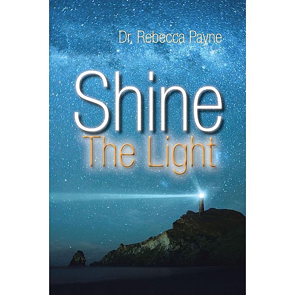 Shine the Light, Rebecca Payne