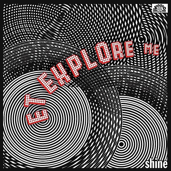 Shine (Vinyl), E.t. Explore Me