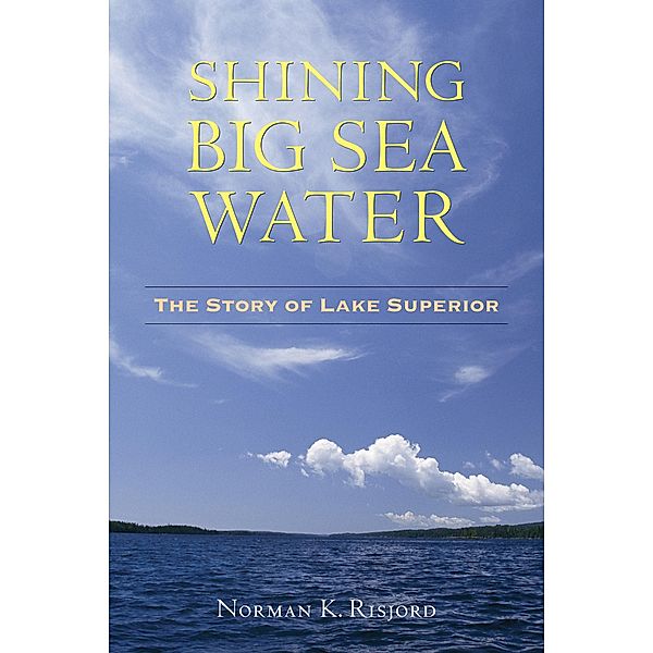 Shining Big Sea Water, Norman K. Risjord