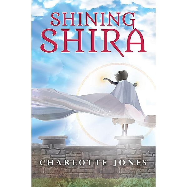 Shining Shira / Solution Tree Press, Charlotte Jones