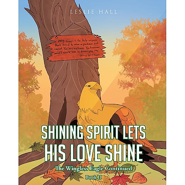 Shining Spirit Lets His Love Shine, Leslie Hall