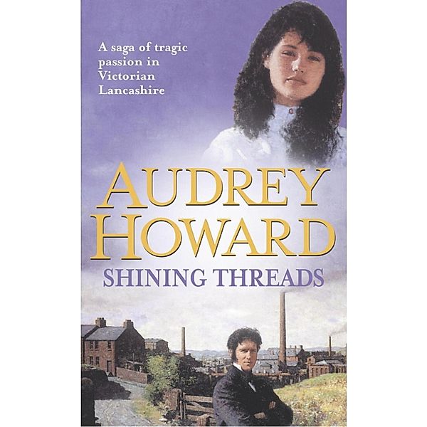 Shining Threads, Audrey Howard