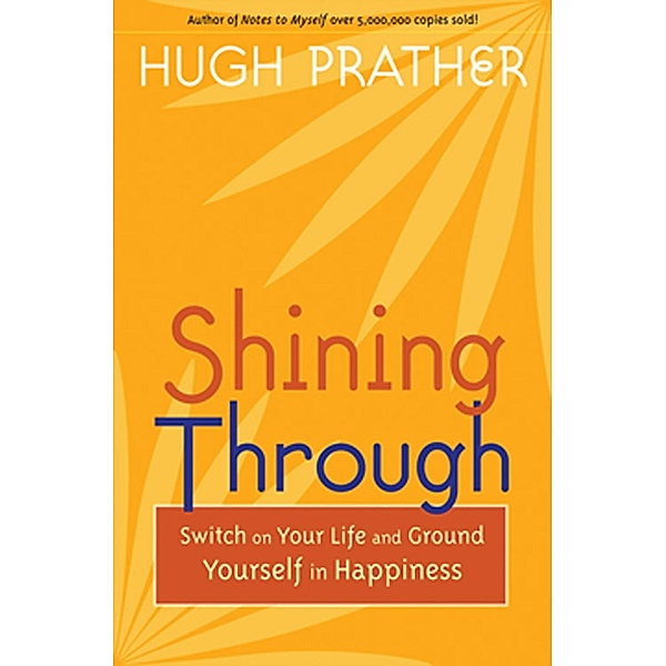 Shining Through, Hugh Prather