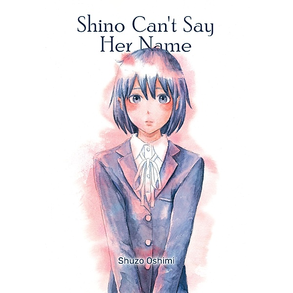Shino Can't Say Her Name, Oshimi Shuzo