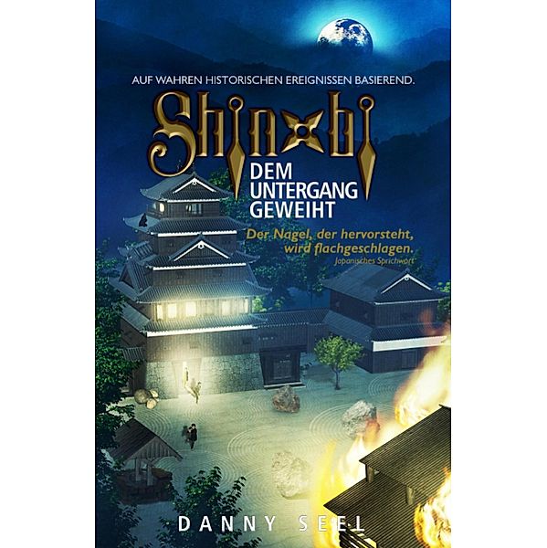 Shinobi - Dem Untergang geweiht / Shinobi Bd.2, Danny Seel