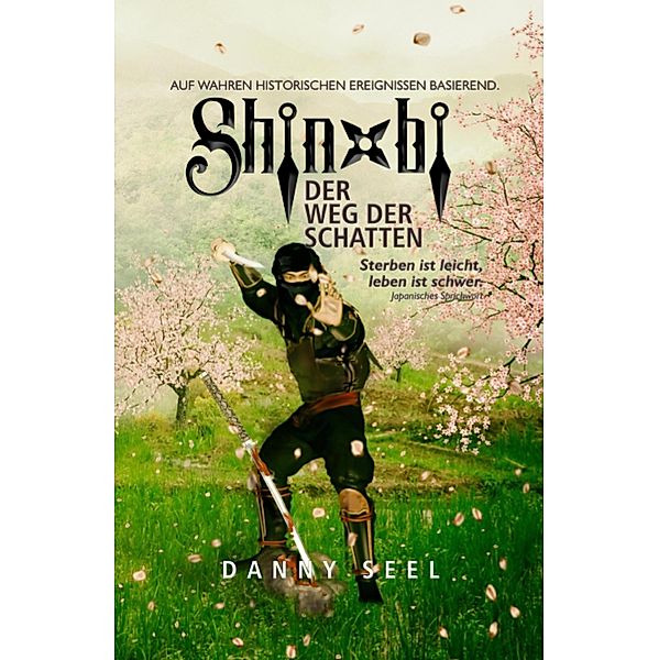 Shinobi - Der Weg der Schatten / Shinobi Bd.1, Danny Seel