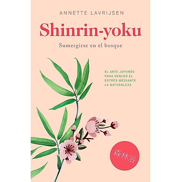 Shinrin-yoku / No Ficción, Annette Lavrijsen