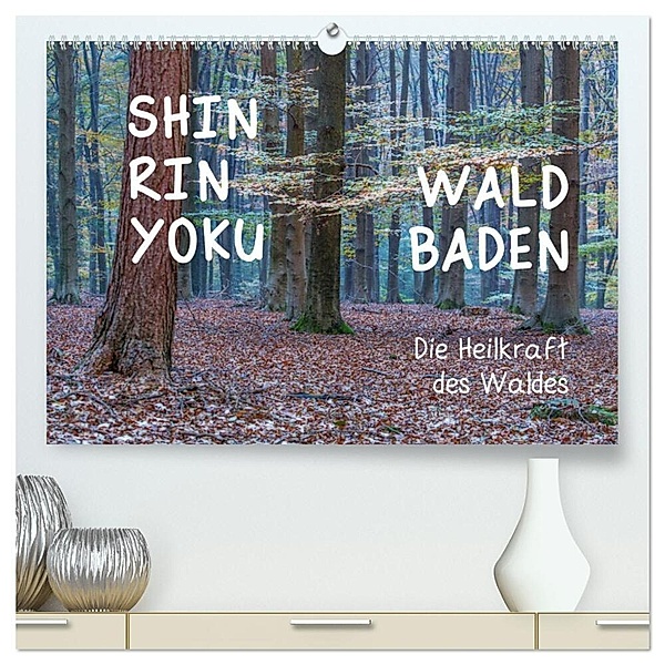 Shinrin yoku - Waldbaden 2025 (hochwertiger Premium Wandkalender 2025 DIN A2 quer), Kunstdruck in Hochglanz, Calvendo, Irma van der Wiel www.kalender-atelier.de
