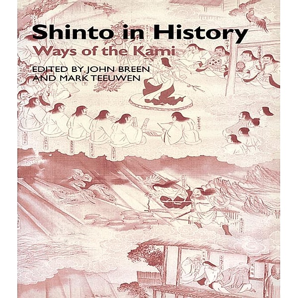 Shinto in History, John Breen, Mark Teeuwen
