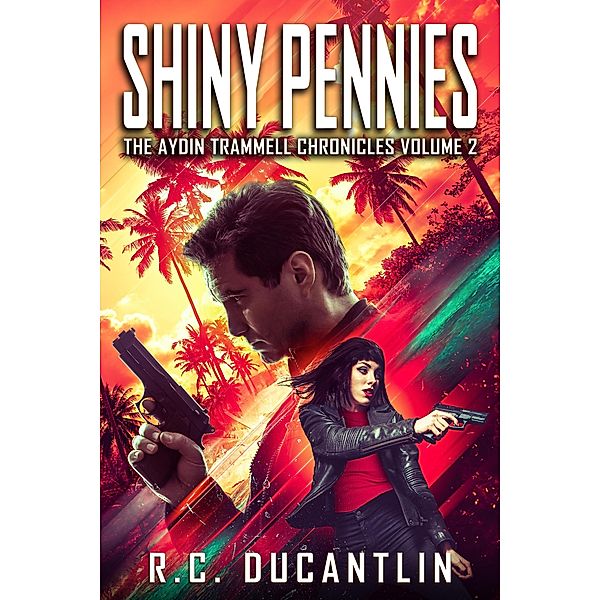 Shiny Pennies (Aydin Trammell, #2) / Aydin Trammell, R C Ducantlin