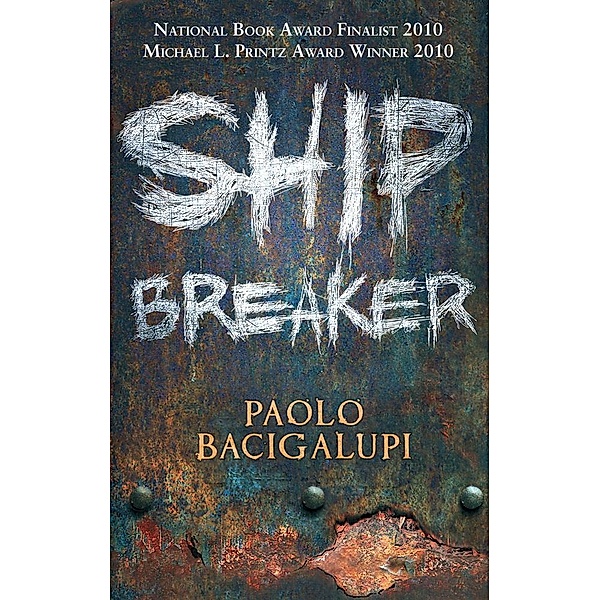 Ship Breaker / Ship Breaker Bd.1, Paolo Bacigalupi