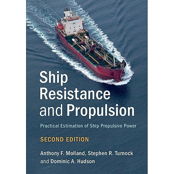 Ship Resistance and Propulsion, Anthony F. Molland