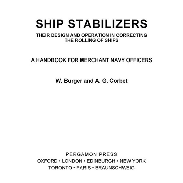 Ship Stabilizers, W. Burger, A. G. Corbet