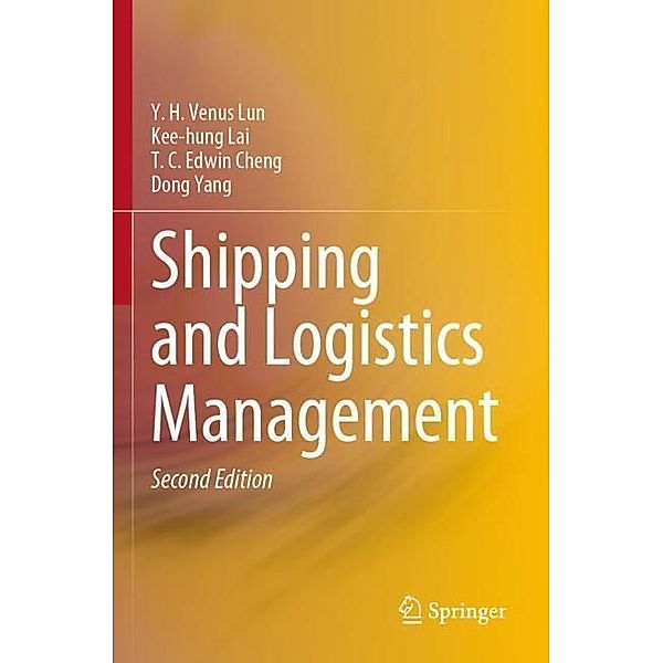 Shipping and Logistics Management, Y. H. Venus Lun, Kee-hung Lai, T. C. Edwin Cheng, Dong Yang