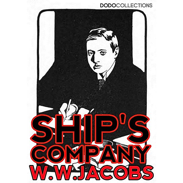Ship's Company / W.W. Jacobs Collection, W. W. Jacobs