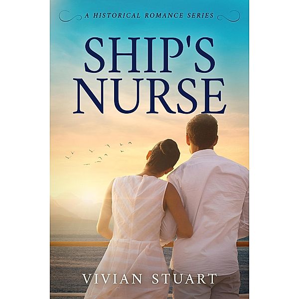 Ship's Nurse / Historical Romance Bd.17, Vivian Stuart