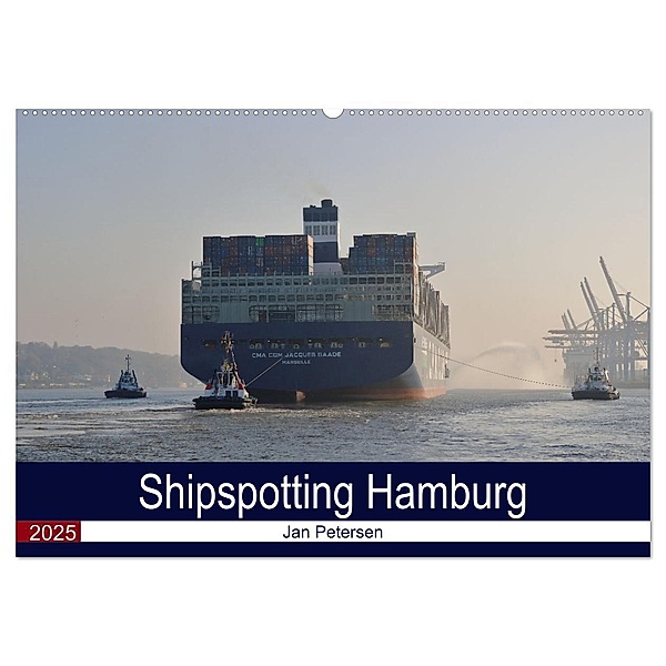 Shipspotting Hamburg (Wandkalender 2025 DIN A2 quer), CALVENDO Monatskalender, Calvendo, Jan Petersen