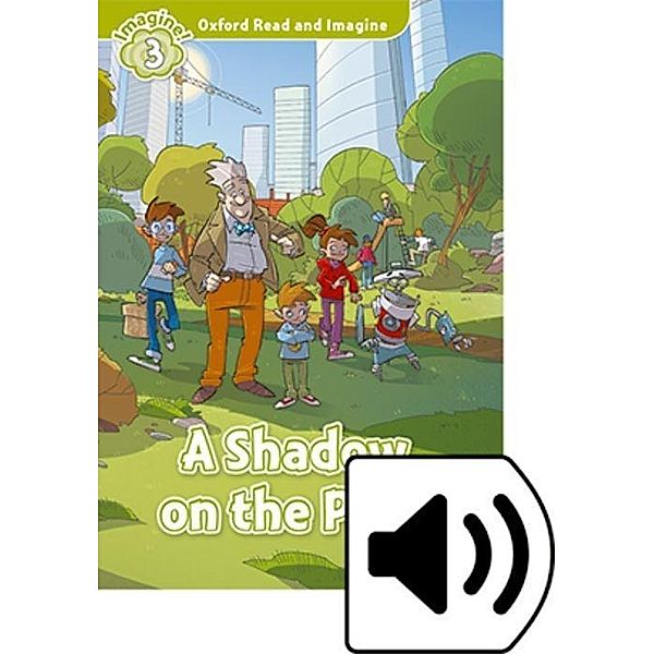Shipton, P: Oxford Read and Imagine: Shadow on the Park Pack, Paul Shipton