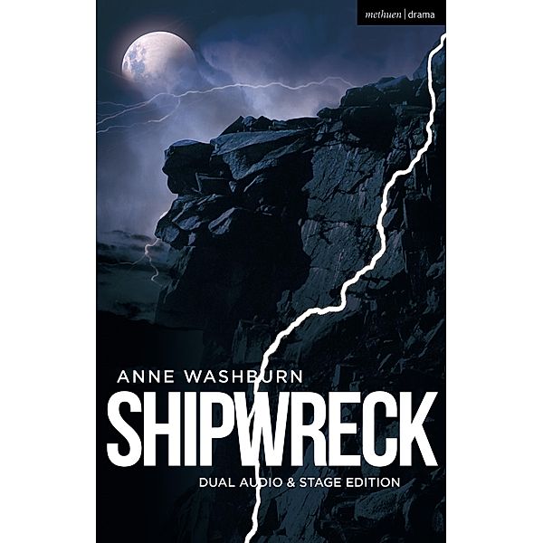 Shipwreck (Dual Audio/Stage Edition) / Modern Plays, Anne Washburn