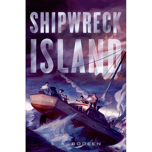 Shipwreck Island / Shipwreck Island Bd.1, S. A. Bodeen