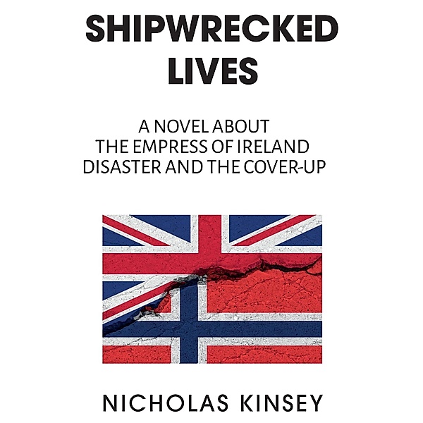 Shipwrecked Lives, Nicholas Kinsey