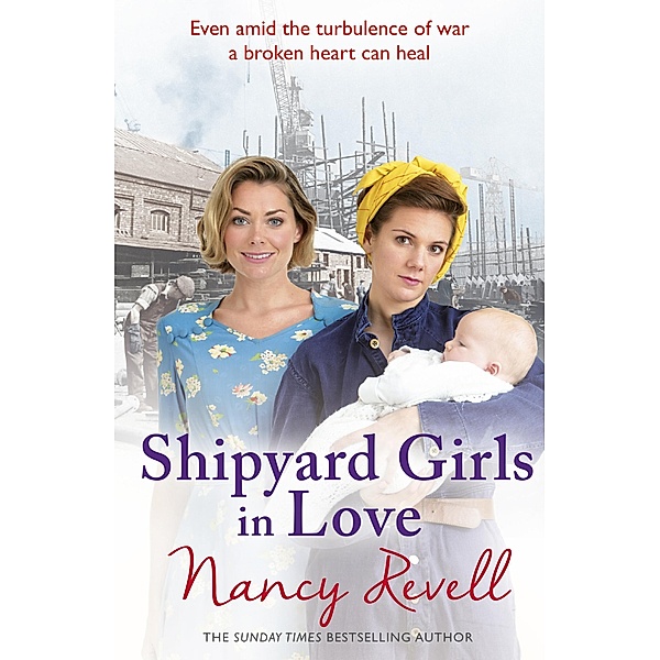 Shipyard Girls in Love / The Shipyard Girls Series Bd.4, Nancy Revell