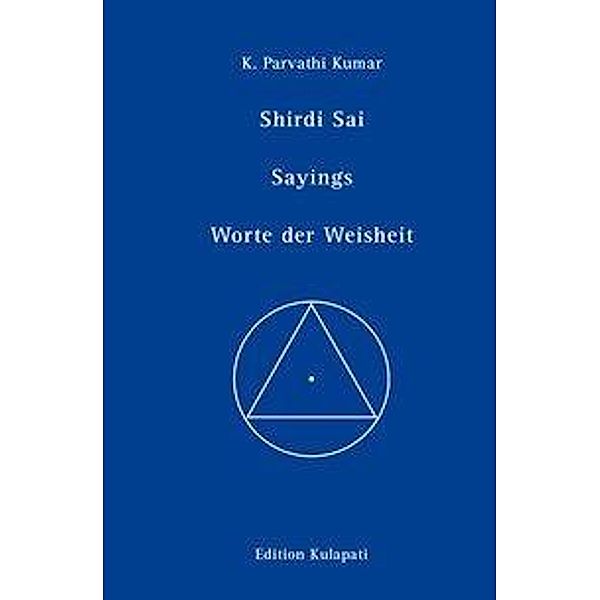 Shirdi Sai Worte der Weisheit, K. Parvathi Kumar