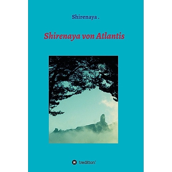 Shirenaya von Atlantis, Shirenaya