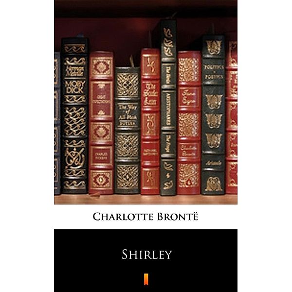 Shirley, Charlotte Brontë