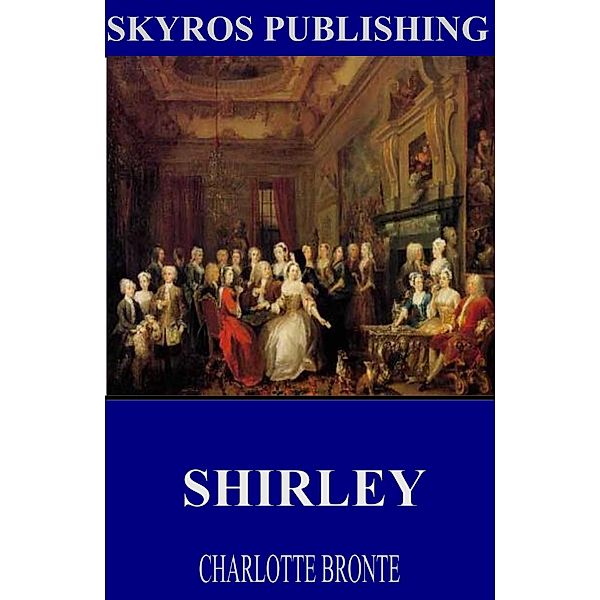 Shirley, Charlotte Bronte