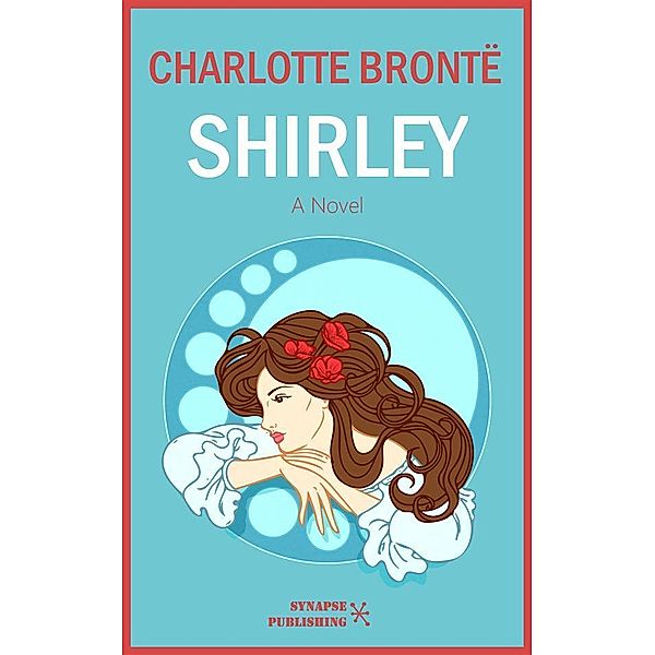 Shirley, Charlotte Bronte¨
