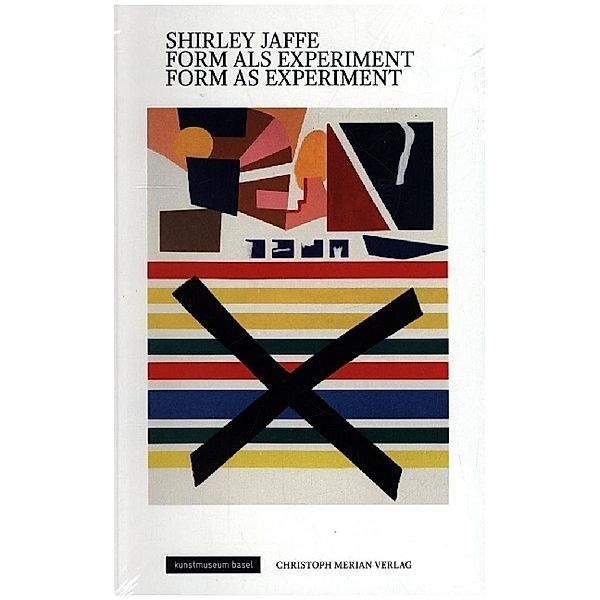 Shirley Jaffe - Form als Experiment/ Form as Experiment