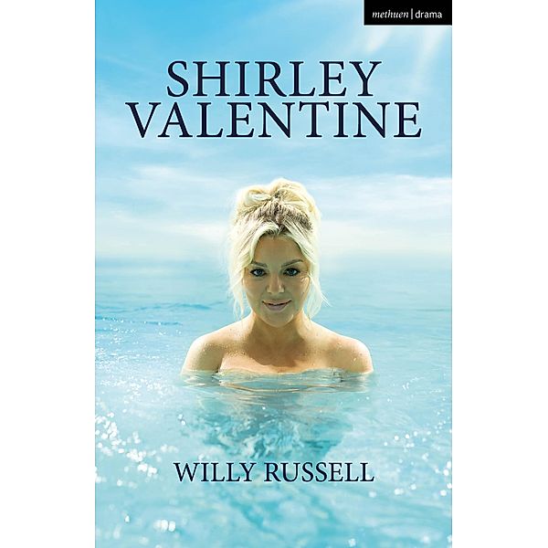 Shirley Valentine / Modern Plays, Willy Russell