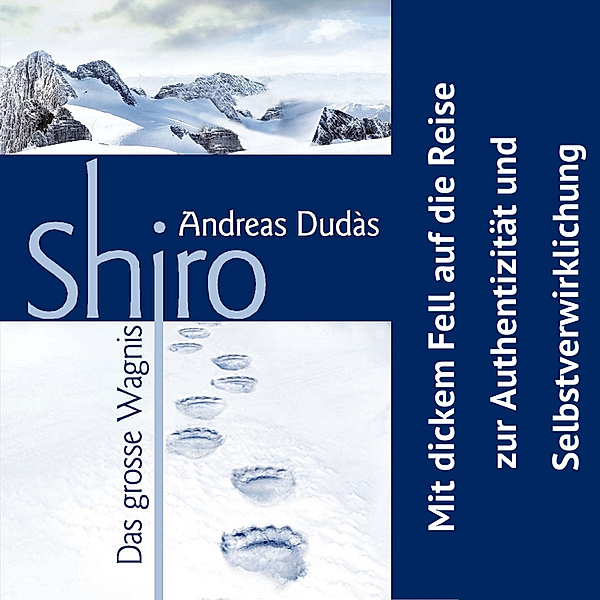 Shiro - Das grosse Wagnis, Andreas Dudàs