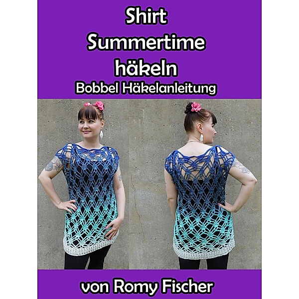 Shirt Summertime häkeln, Romy Fischer