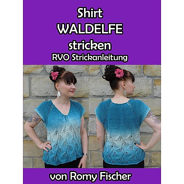Shirt Waldelfe stricken, Romy Fischer