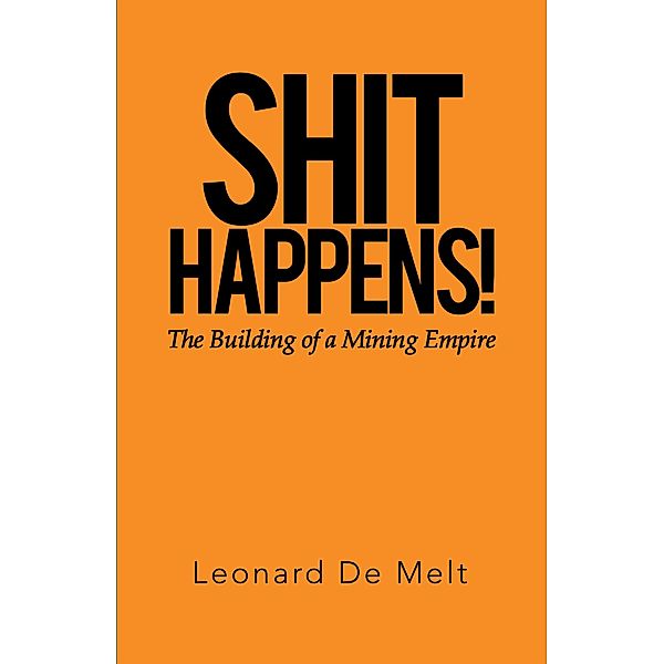 Shit Happens!, Leonard de Melt