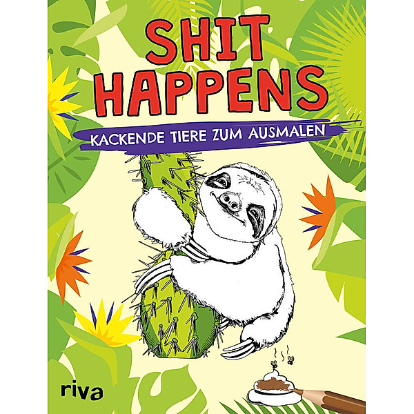 Shit happens, riva Verlag