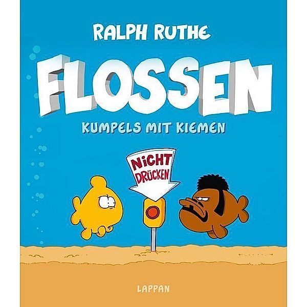 Shit happens! / Flossen, Ralph Ruthe