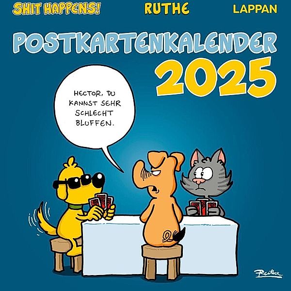 Shit happens! Postkartenkalender 2025, Ralph Ruthe