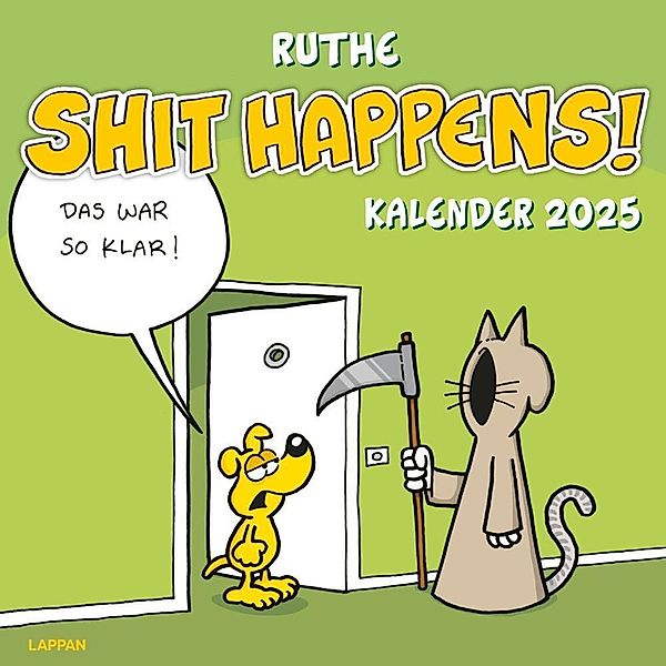 Shit happens! Wandkalender 2025, Ralph Ruthe