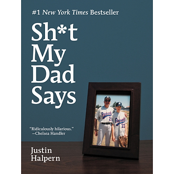 Shit My Dad Says, Justin Halpern